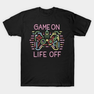 Game On, Life off neon Strips T-Shirt